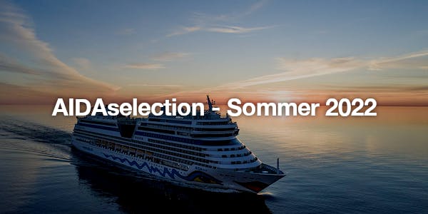 AIDAselection - Sommer 2022
