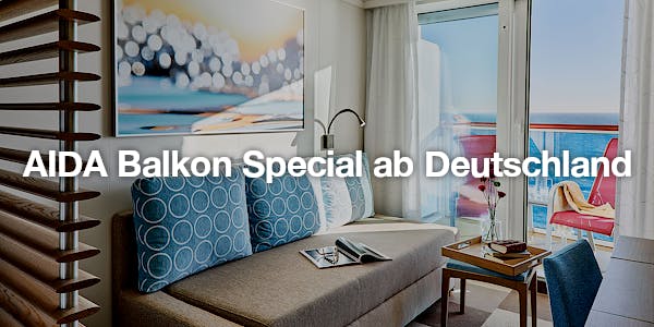 AIDA Balkon Special ab Deutschland