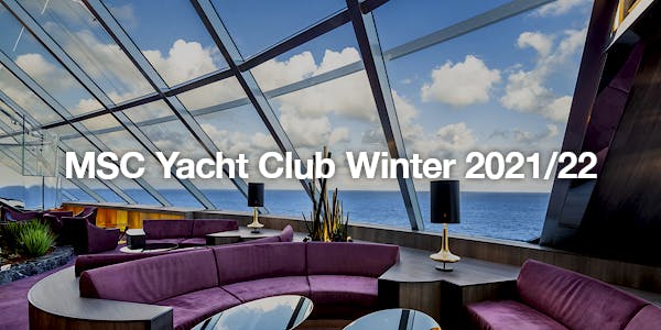 MSC Yacht Club Winter 2021/22