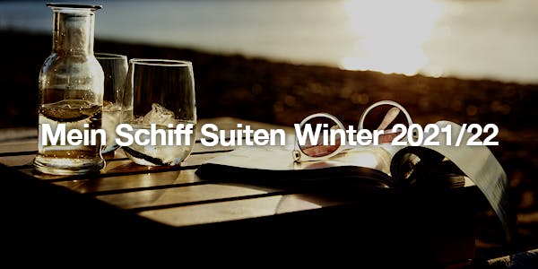 Mein Schiff Suiten Winter 2021/22